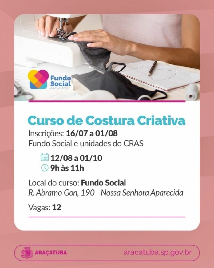 fundo-social-de-aracatuba-abre-inscricoes-para-novas-turmas-dos-cursos-de-costura-criativa-e-patch-aplique