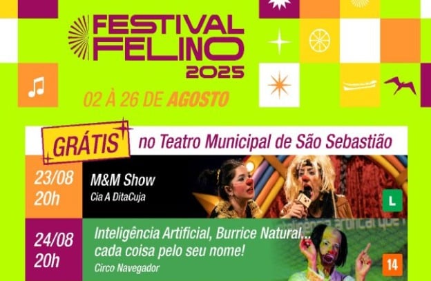 'Festival Felino' leva teatro e circo ao palco do Teatro Municipal de São Sebastião 'Festival Felino' leva teatro e circo ao palco do Teatro Municipal de São Sebastião
