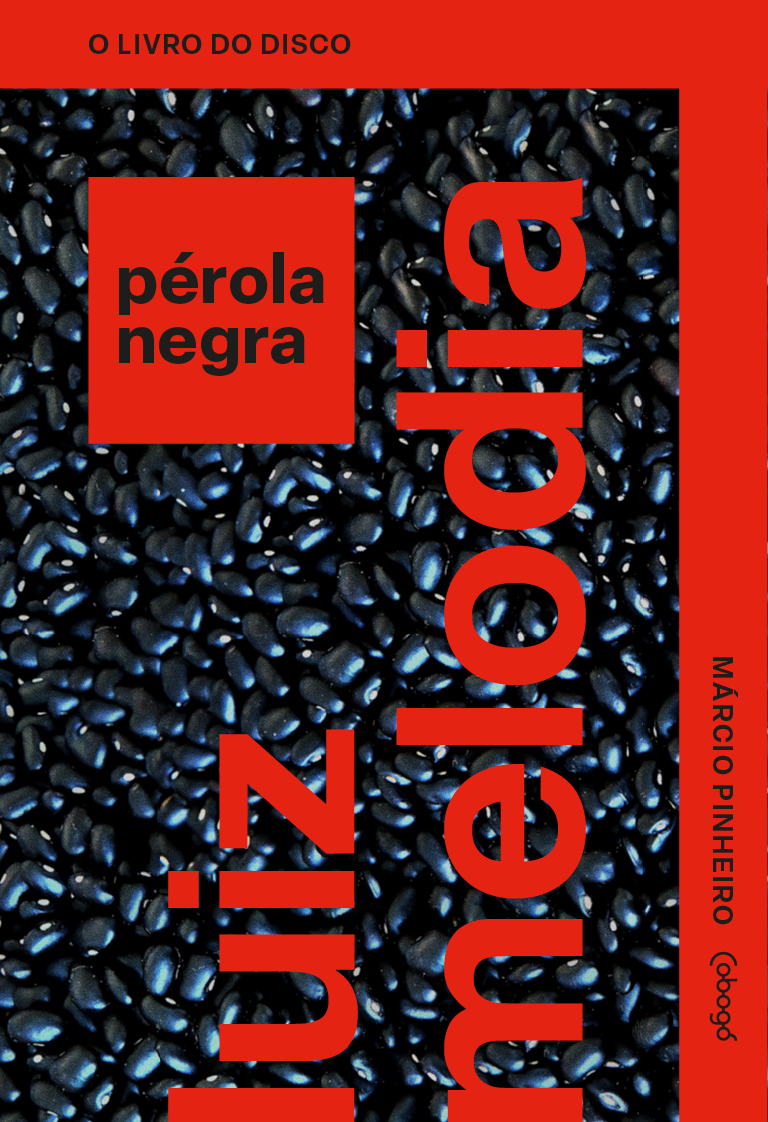 ‘Pérola Negra’, álbum de Luiz Melodia, é revisitado em livro lançado pela editora Cobogó